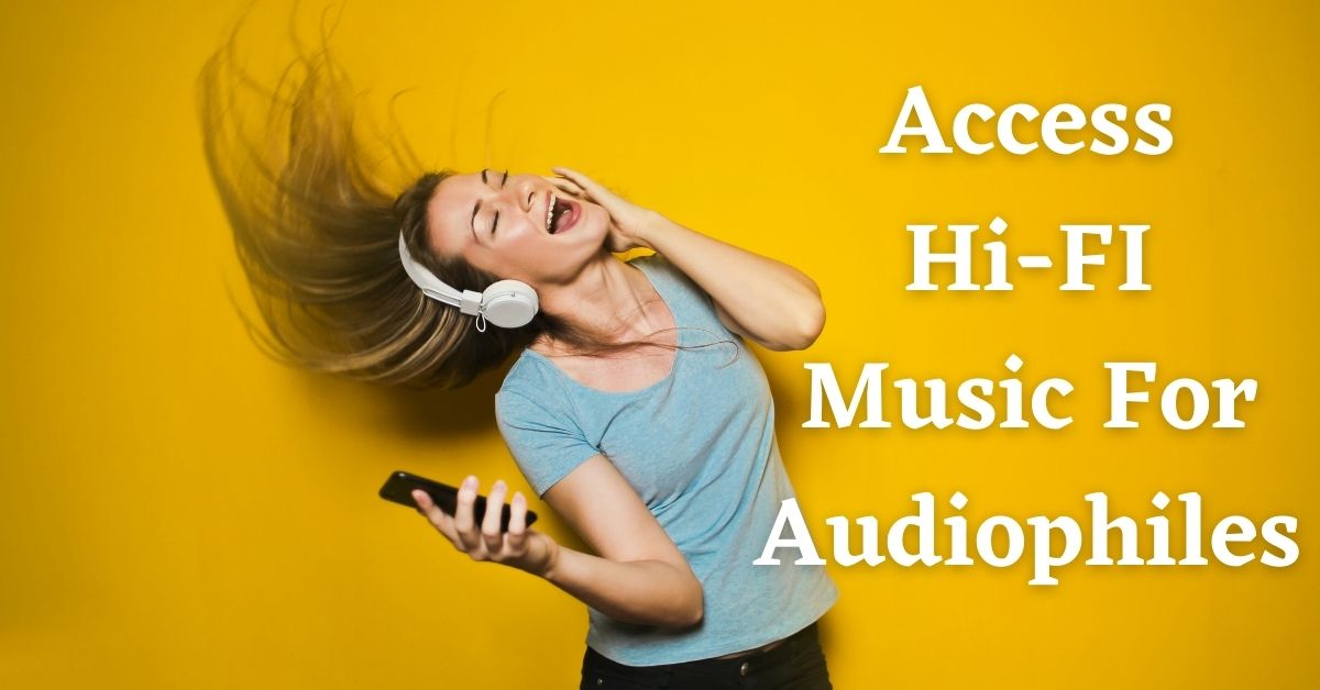 Access Hi-FI Music For Audiophiles